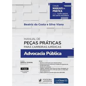 Manual De Peças Práticas Para Carreiras Jurídicas - 2025