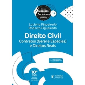 Direito Civil - Contratos (Geral E Espécies) E Direitos Reais - 2025 - Vol. 11