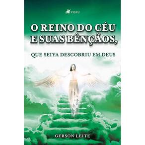 O reino do céu e suas bênçãos, que Seiya descobriu em Deus