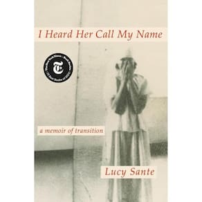 I Heard Her Call My Name - A Memoir Of Transition