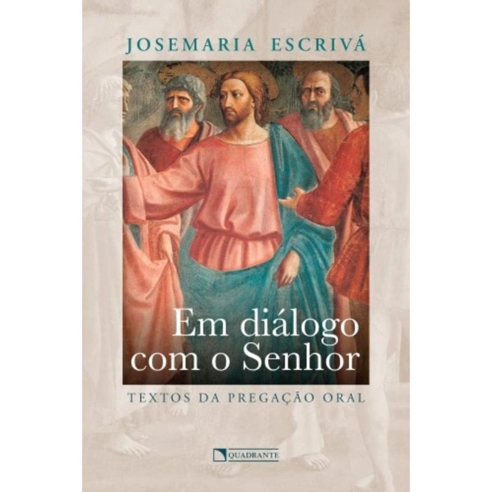 Em Diálogo Com O Senhor - Textos Da Pregação Oral
