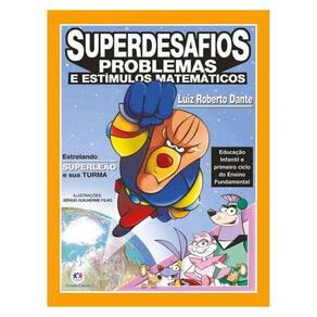 Superdesafios - Problemas E Estímulos Matemáticos