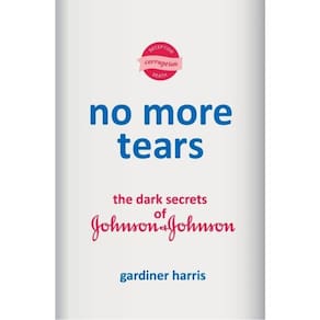 No More Tears - The Dark Secrets Of Johnson & Johnson