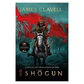 Shogun - Edição Em Português - O Livro Que Deu Origem À Premiada Série