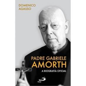 Padre Gabriele Amorth - A Biografia oficial