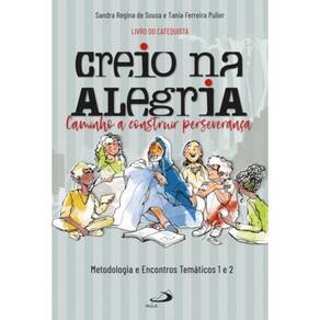 Creio na Alegria Caminho a construir perseverança