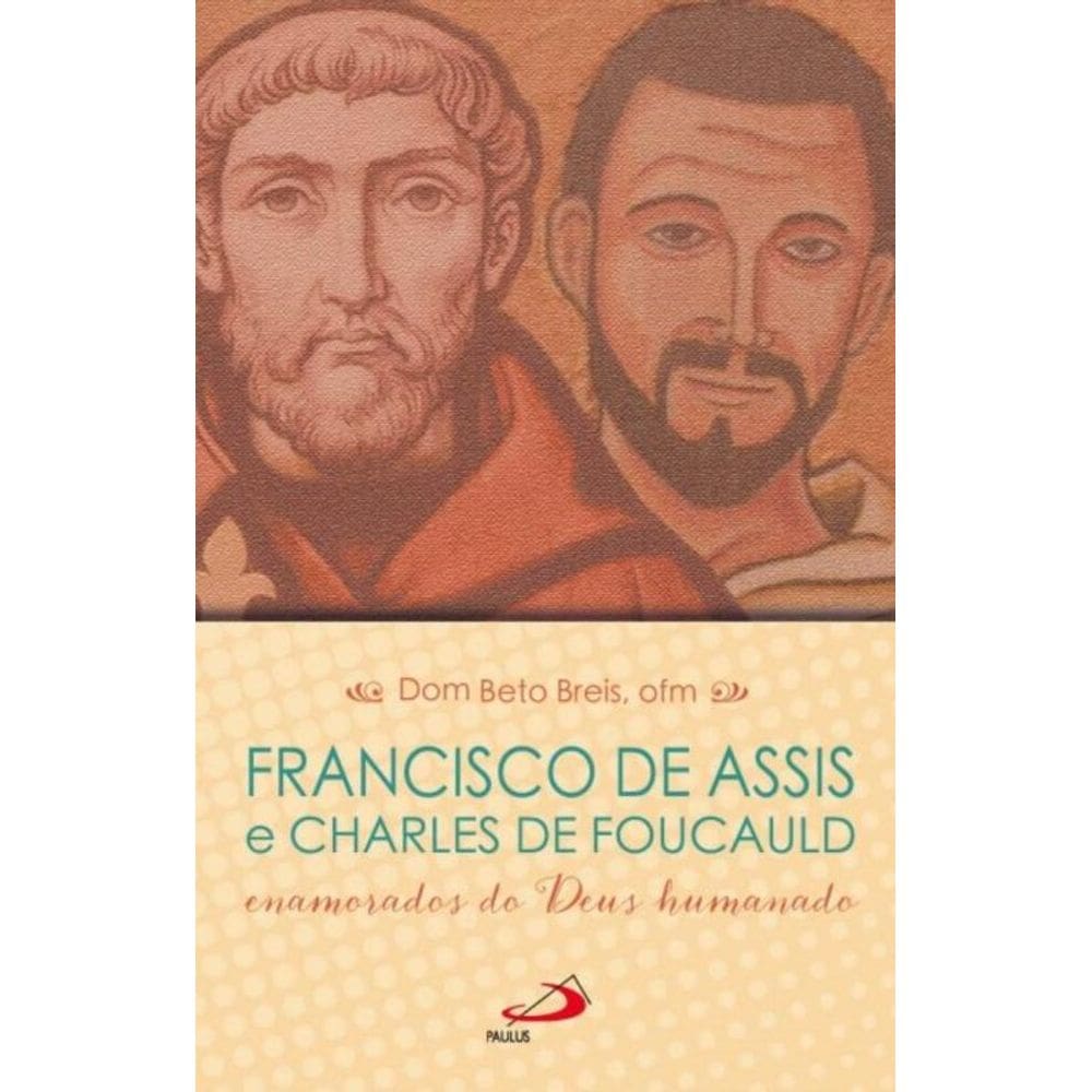 Francisco de Assis e Charles de Foucauld