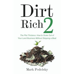 Livro Dirt Rich 2: The Plot Thickens: Como expandir seu negócio de terras
