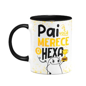 Caneca Flork Pais - Pai, você merece o Hexa - B-black