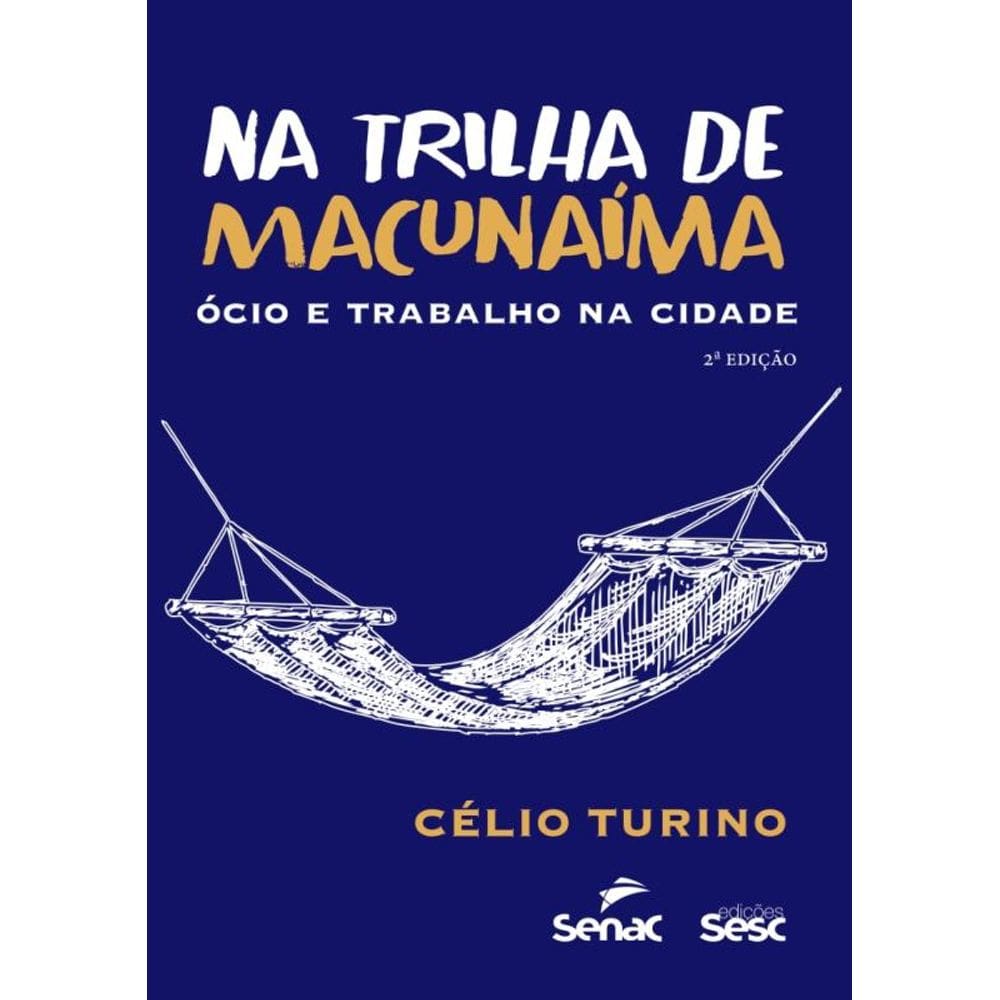 Na Trilha De Macunaíma