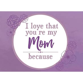 Preencha o livro I Love You para mamãe - Eu te amo porque
