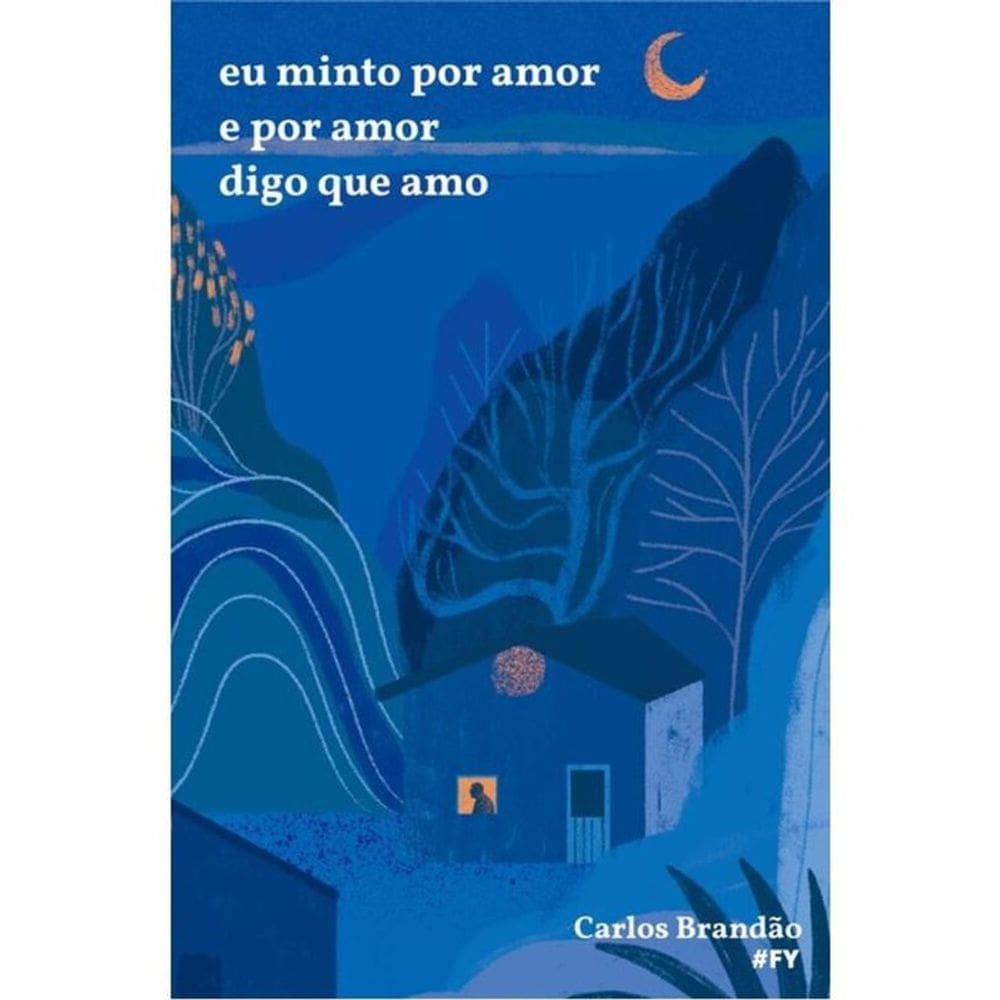 Eu Minto Por Amor, E Por Amor, Digo Que Amo