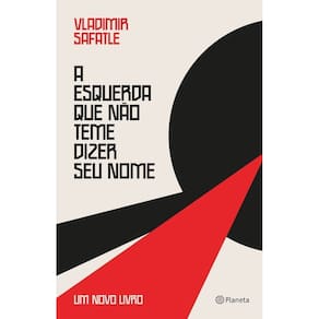 A Esquerda Que Não Teme Dizer Seu Nome - Um Novo Livro