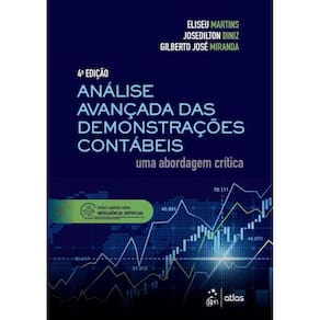Análise Avançada das Demonstrações Contábeis - Uma Abordagem Crítica