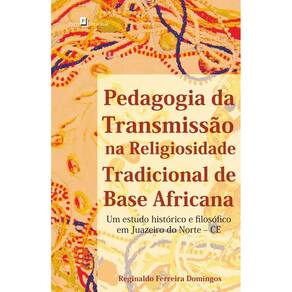 Pedagogia da Transmissão na Religiosidade Tradicional de Base Africana