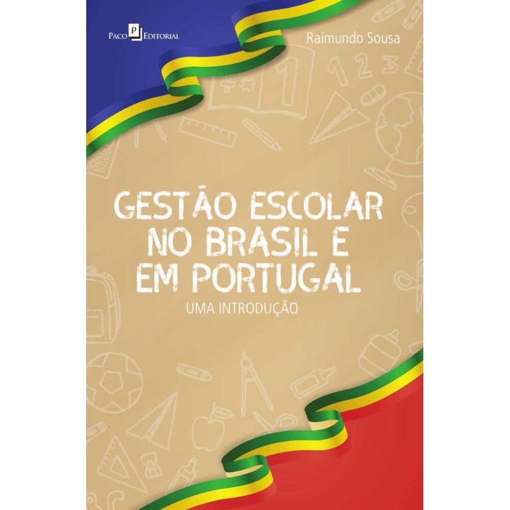 Gestão escolar no Brasil e em portugal