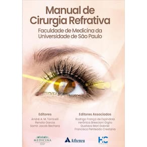 Manual de Cirurgia Refrativa - Faculdade de Medicina da Universidade de São Paulo