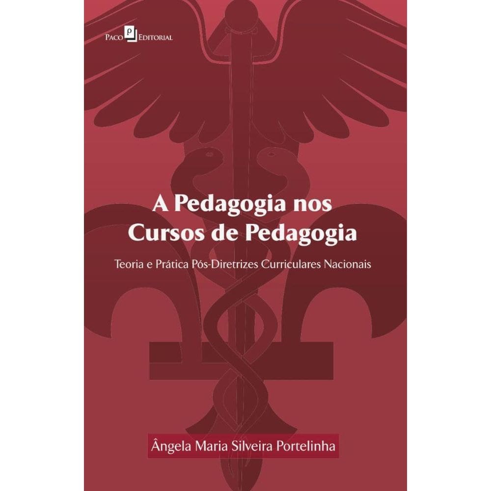 A Pedagogia Nos Cursos De Pedagogia