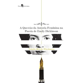 A Questão da Autoria Feminina na Poesia de Emily Dickinson