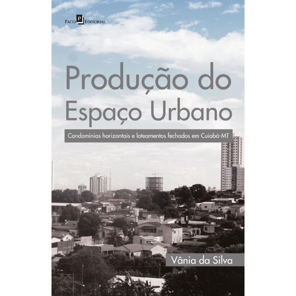 Produção do Espaço Urbano