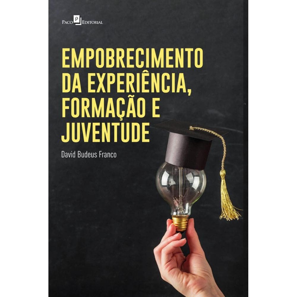 Empobrecimento da experiência, formação e juventude