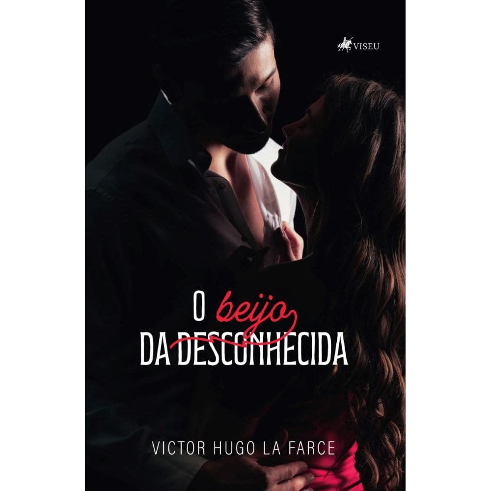 O Beijo Da Desconhecida
