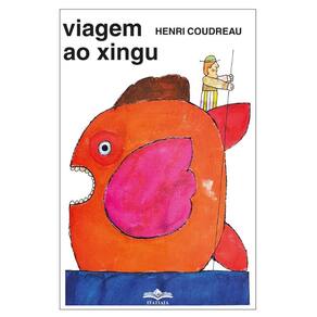 Viagem ao Xingu: Coleção Reconquista do Brasil