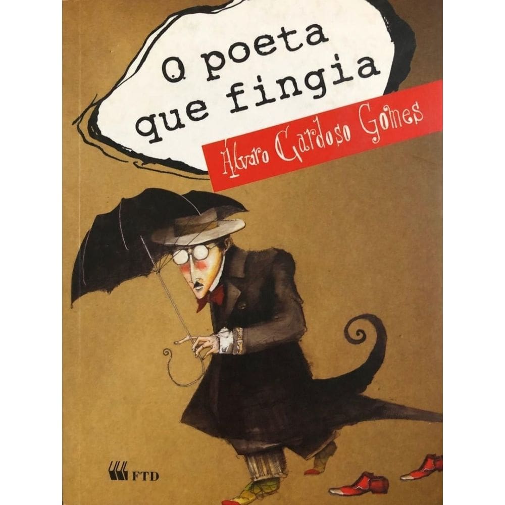 Poeta Que Fingia (Meu Amigo Escritor), O