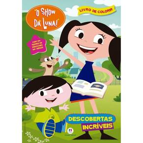 Livro O Show Da Luna - Descobertas Incríveis