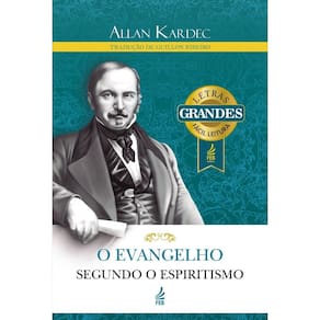O Evangelho Segundo o Espiritismo - (Letras Grandes)