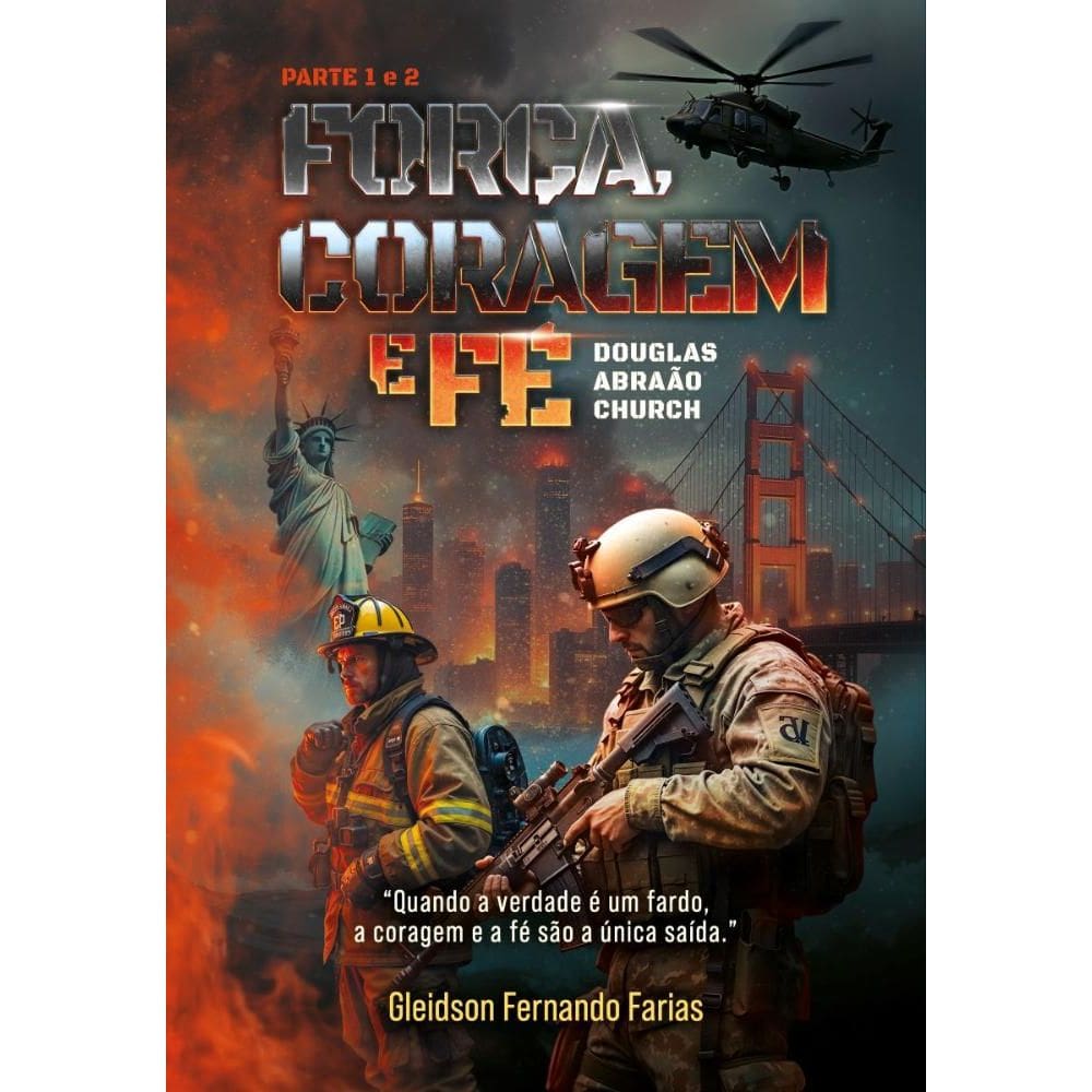 Força, Coragem e Fé