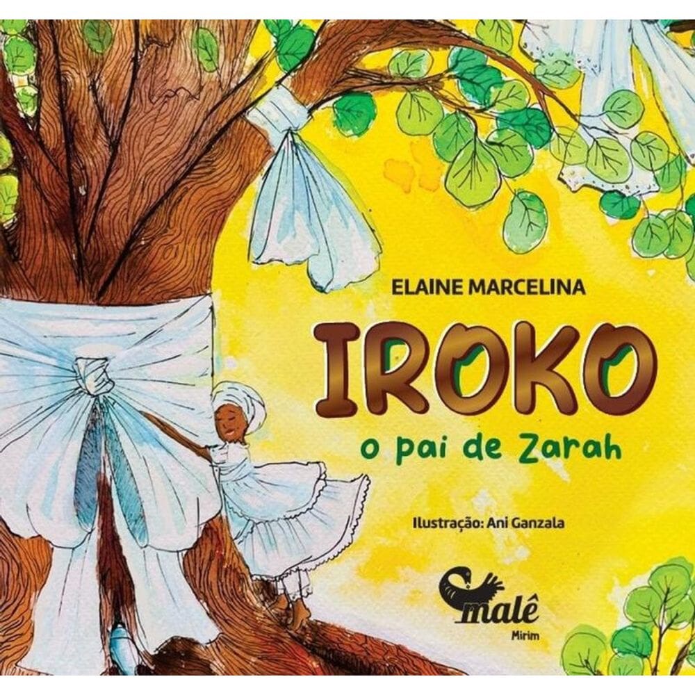 Iroko: O pai de Zarah