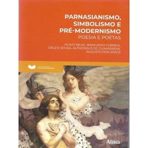 Fundamentos Da Literatura: Parnasianismo,Simbolismo E Pré-Modernismo - Poesia E Poetas