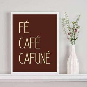 Quadro Decorativo Fé Café Cafuné - Marrom 33X24Cm