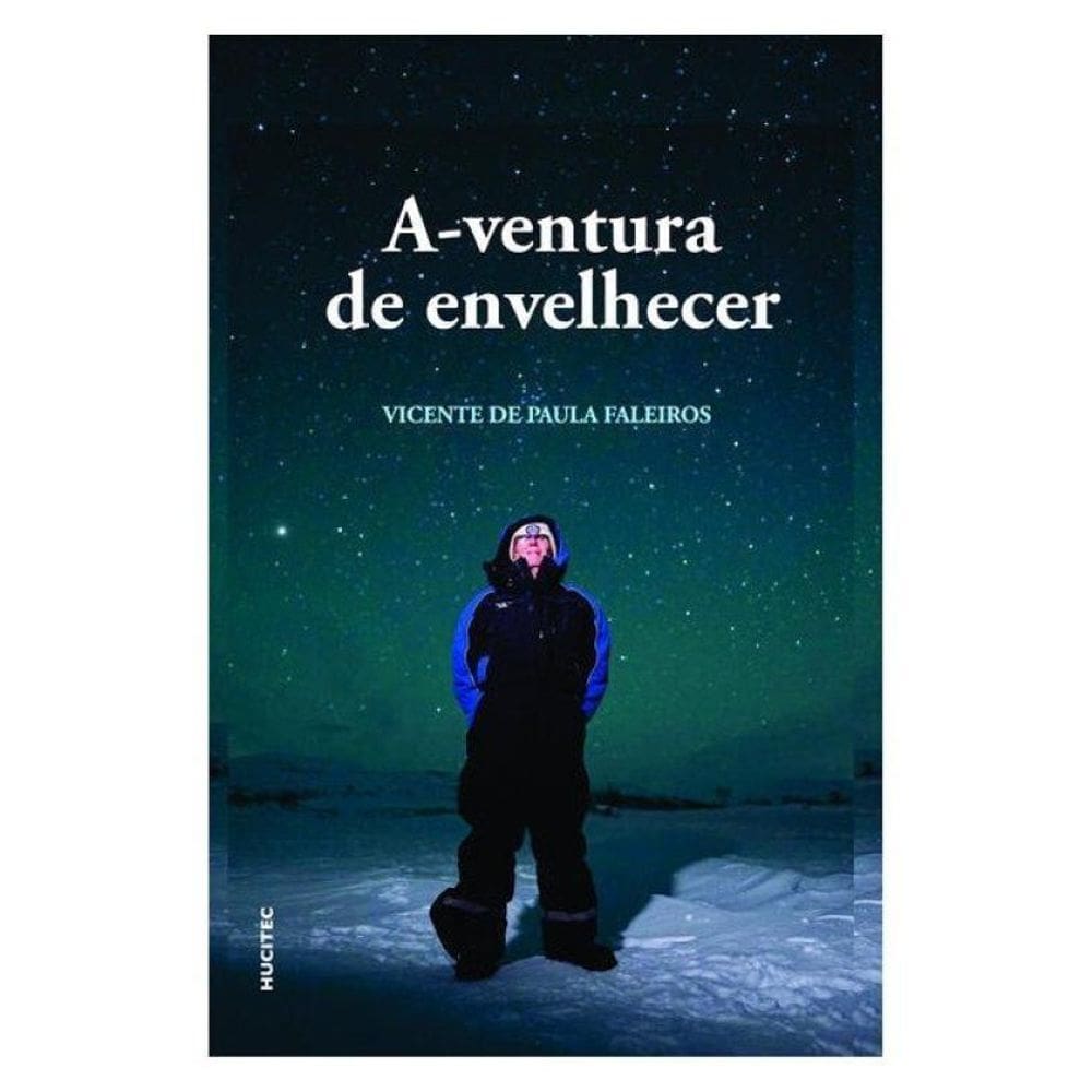 A-Ventura De Envelhecer