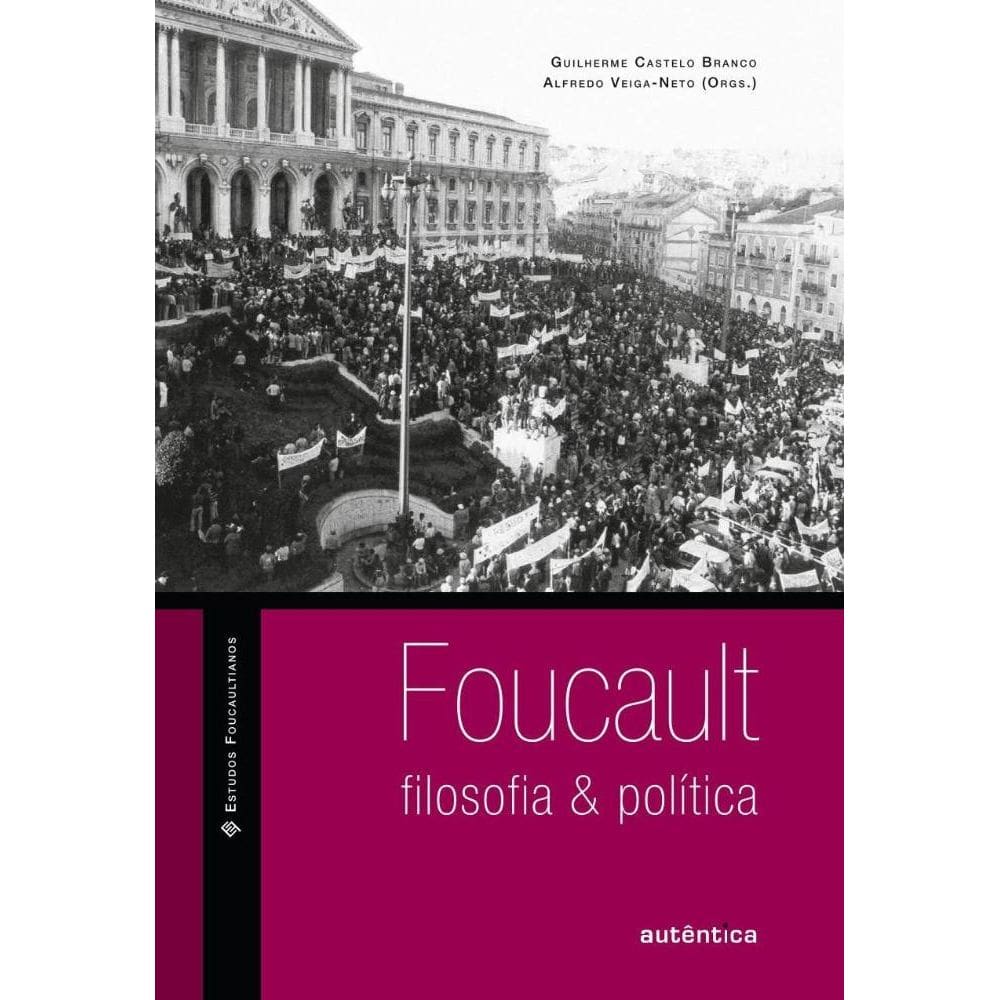 Foucault: Filosofia & política