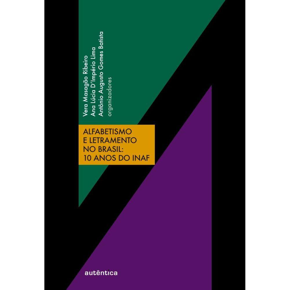 Alfabetismo e letramento no Brasil: 10 anos do Inaf
