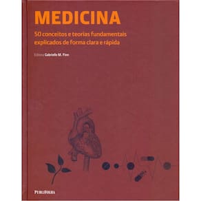 Medicina - 50 Conceitos s Teorias Fundamentais Explicados de Forma Clara e Rápida