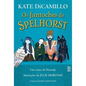 Os Fantoches De Spelhorst - Um Conto De Norendy