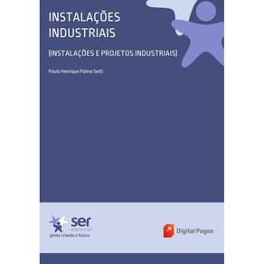 Instalações Industriais (Instalações e Projetos Industriais)
