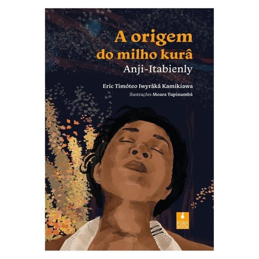 A Origem Do Milho Kurâ