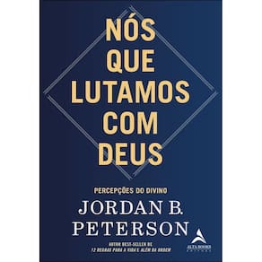 Nós Que Lutamos Com Deus - Percepções Do Divino