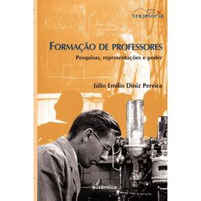 Formação de professores - Pesquisas, representações e poder