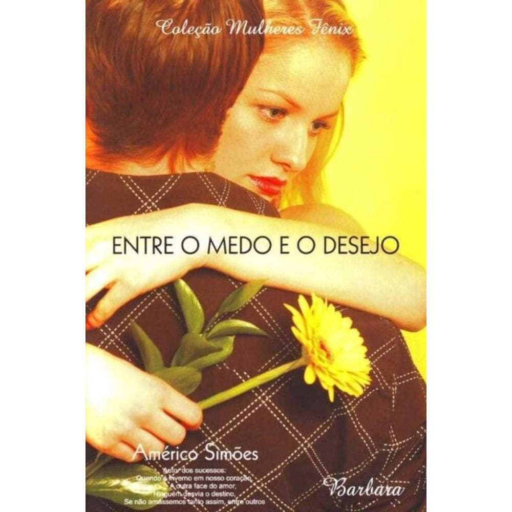Entre o Medo e o Desejo