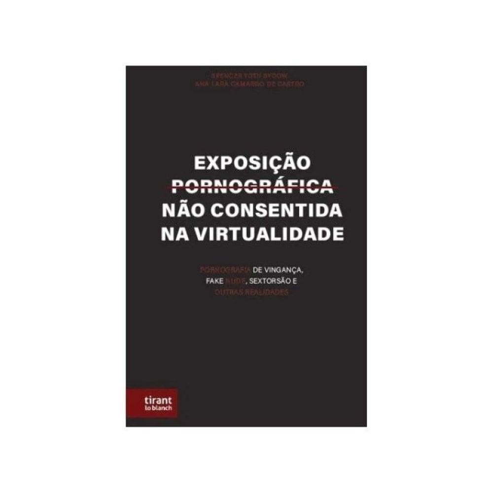 Exposição Pornográfica Não Consentida Na Virtualidade - 2025
