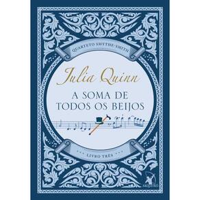 A soma de todos os beijos (Quarteto Smythe-Smith - Livro 3)