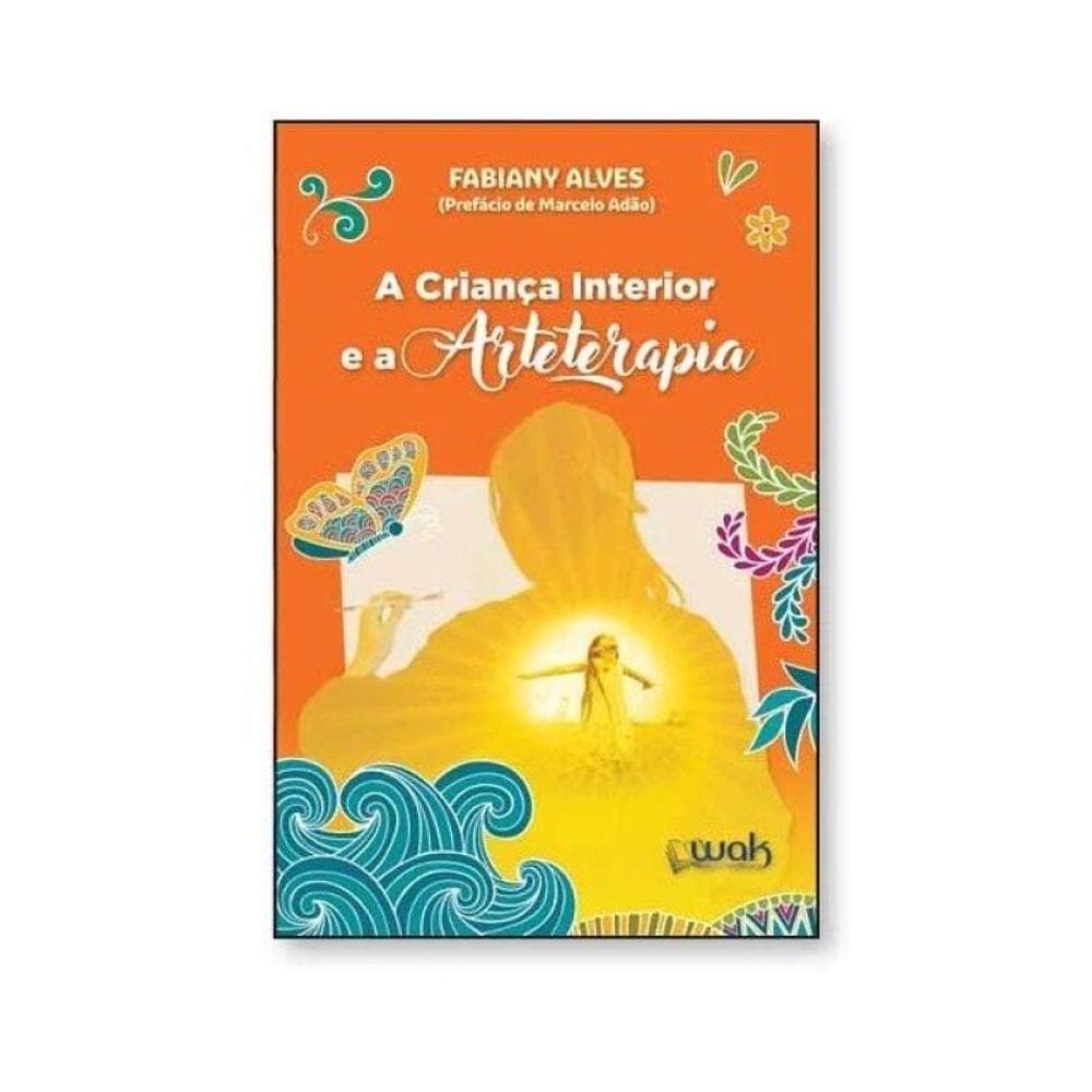 A Criança Interior E A Arteterapia