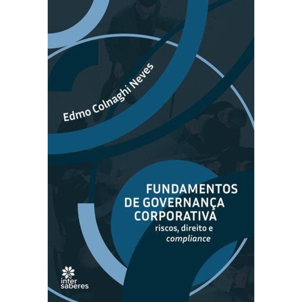 Fundamentos De Governança Corporativa: