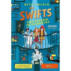 Os Swifts - Uma Galeria de Vigaristas - Volume 2