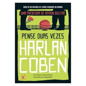 Pense Duas Vezes (Myron Bolitar - Livro 12) - Vol. 12